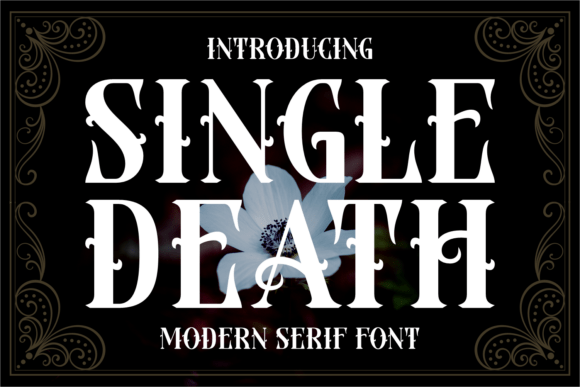 Single Death: A Gothic Serif Font for Bold Marketing