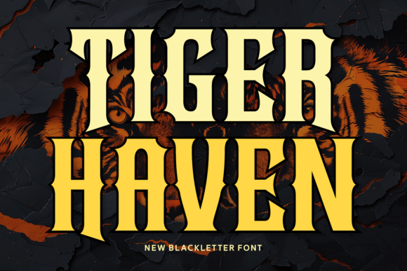 Tiger Haven: A Bold Blackletter Font for Editorial Design